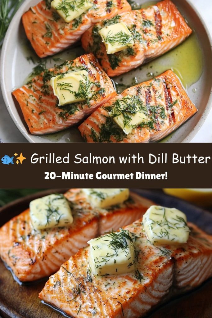 Grilled Salmon with Dill Butter