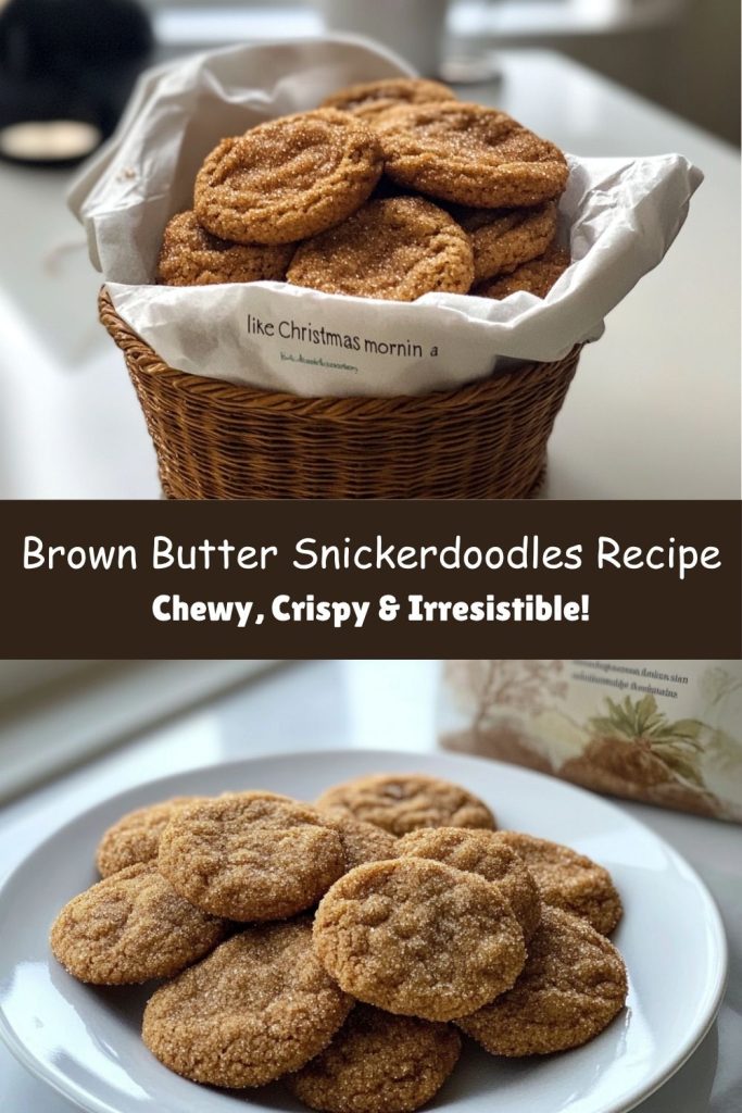 Brown Butter Snickerdoodles