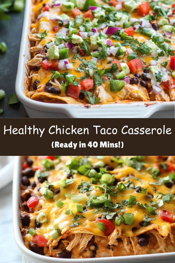 Healthy Chicken Taco Casserole